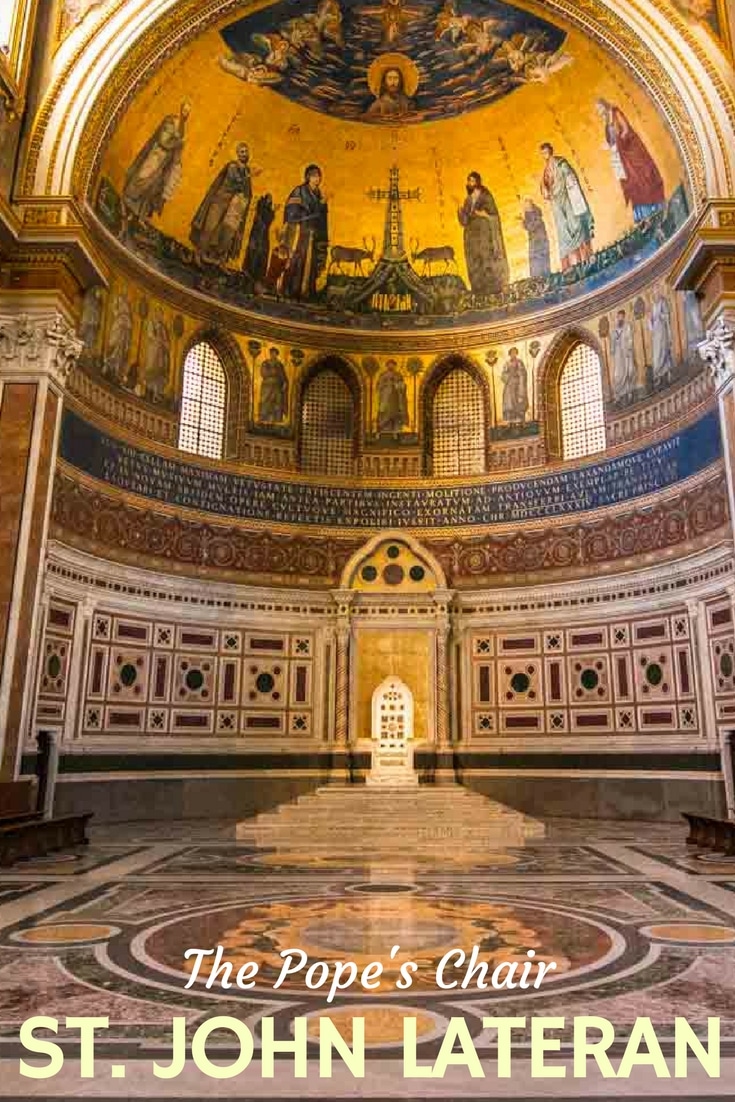 The Pope's Chair, St. John Lateran, Rome Travel Past 50