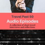 Audio posts travel episodes