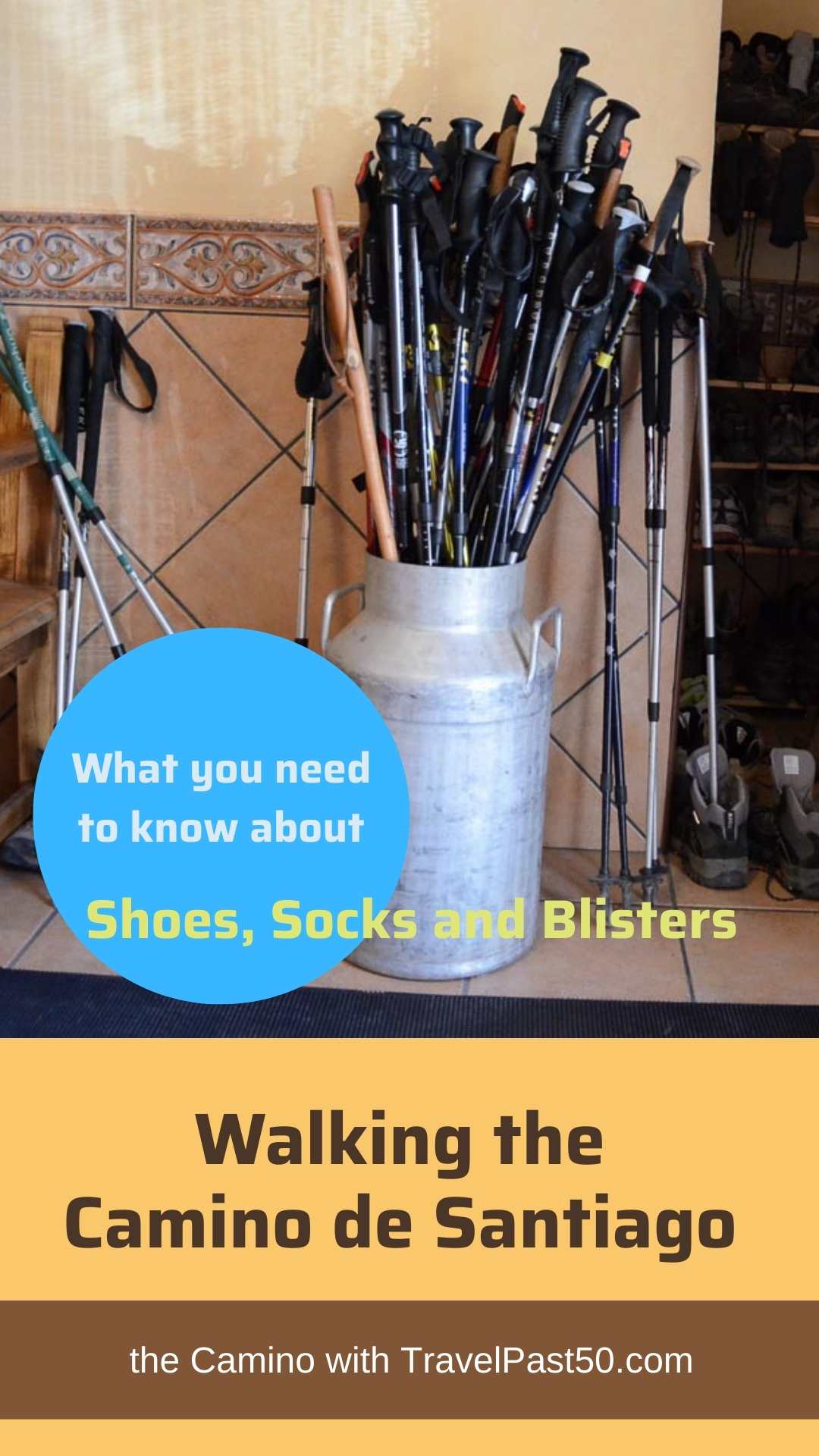 The Camino de Santiago Shoes, Socks, and Blisters Travel Past 50