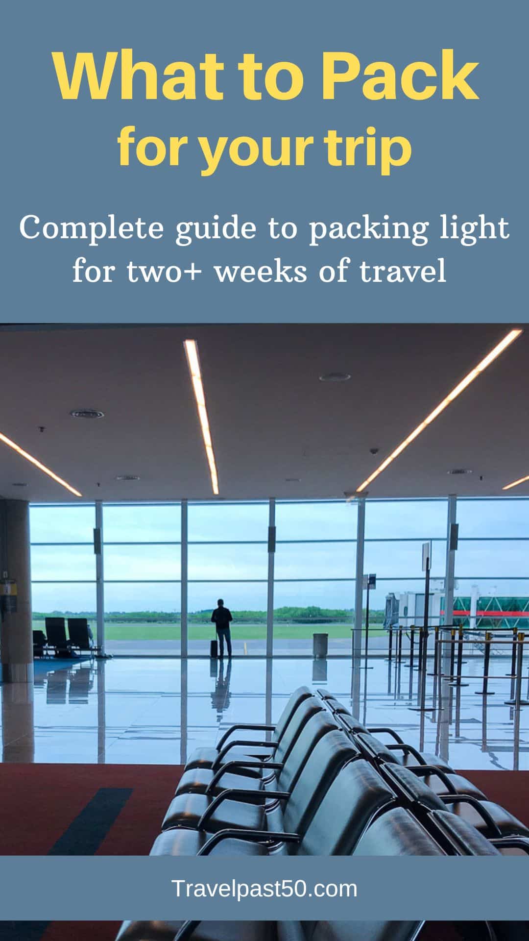 what-to-pack-for-your-trip-travel-past-50