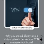Virtual private networks for travel