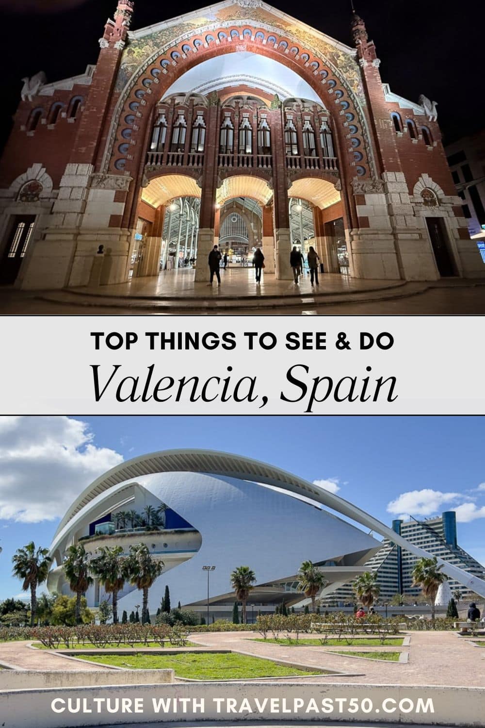 Things to see and do Valencia Spain